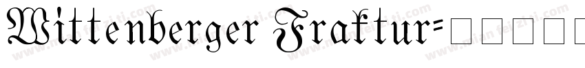 Wittenberger Fraktur字体转换